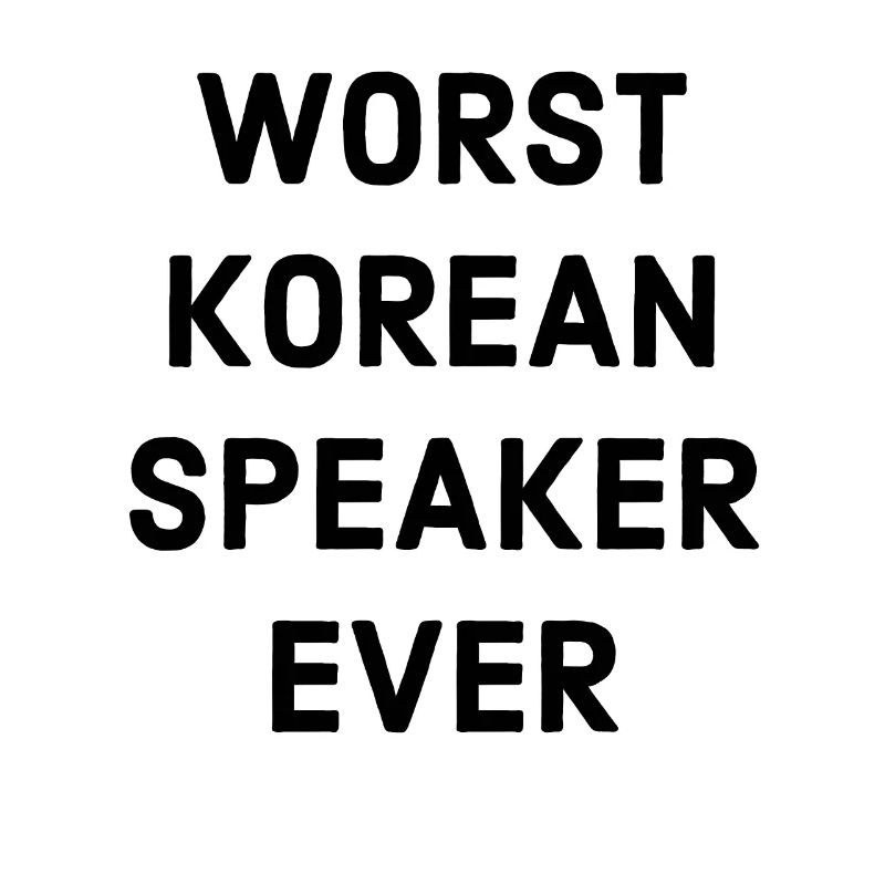 Poor Korean language
