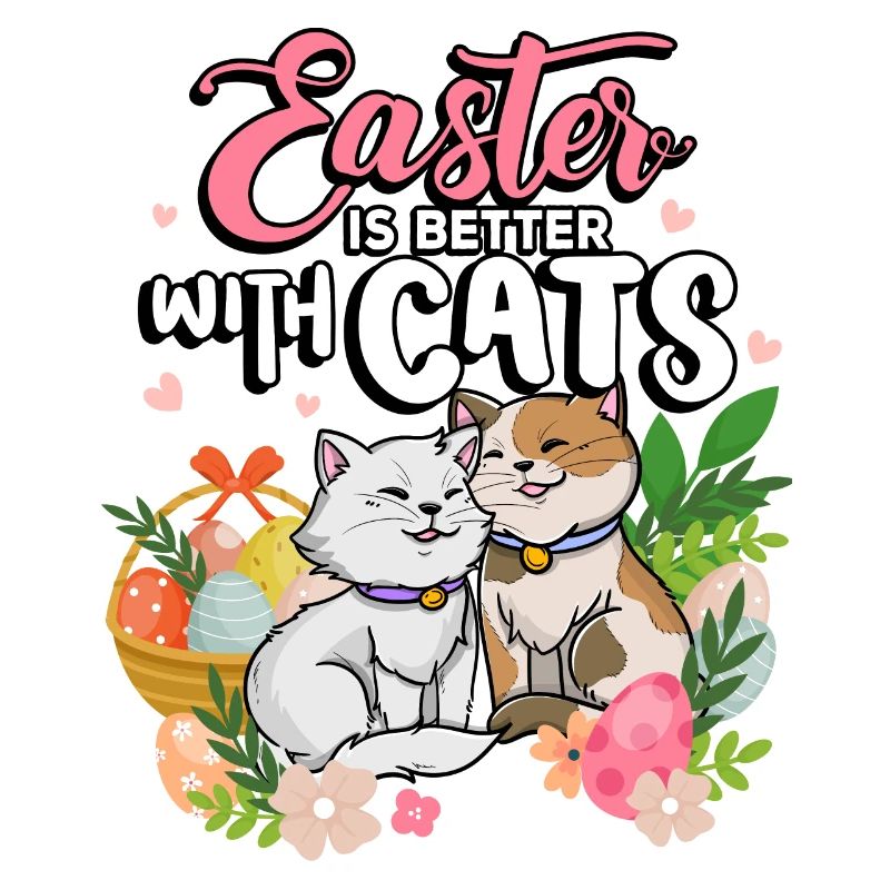Easter is better with cats Easter season holidays