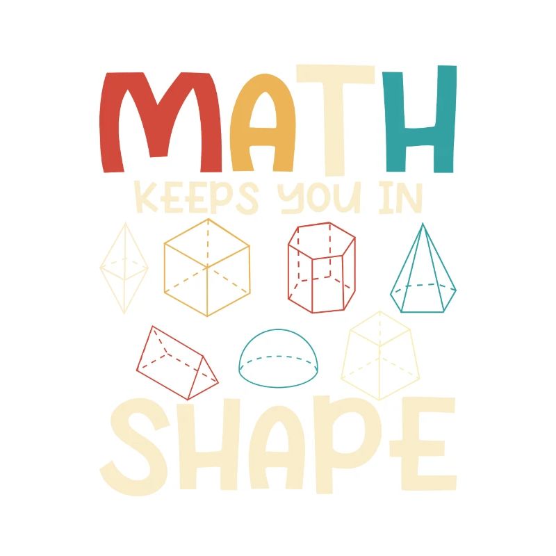 Math Keeps You In Shape Math Teacher Education