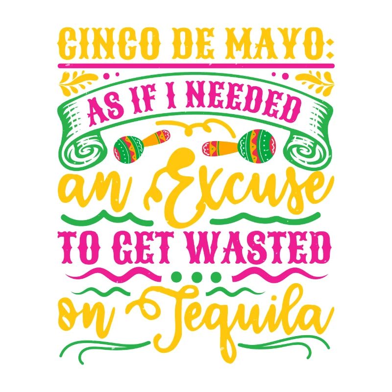 CINCO DE MAYO COMME SI J’AVAIS BESOIN D’UNE EXCUSE POUR MONTER
