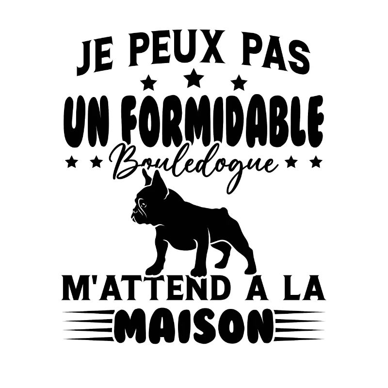 Je Peux Pas un formidable Bouledogue M'attend