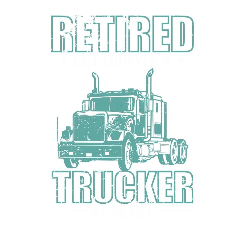 Retired but forever a Trucker Beruf