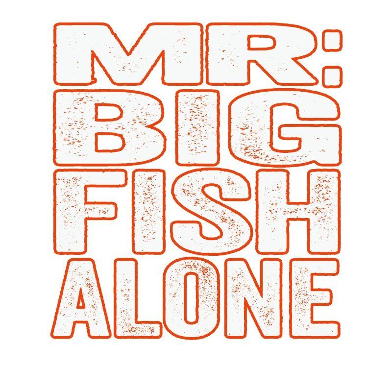 MR BIG FISH ALONE
