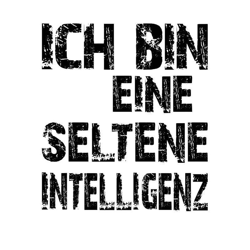 KI Spruch Ich bin eine seltene Intelligenz