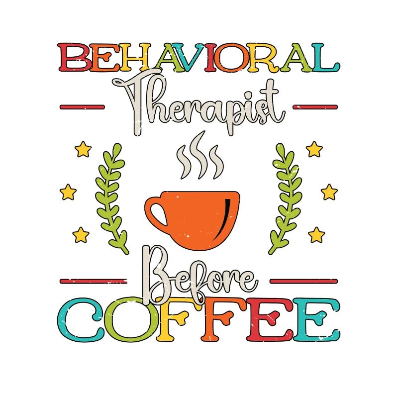 Behavioral Therapist Before ABA Therapy Coffee