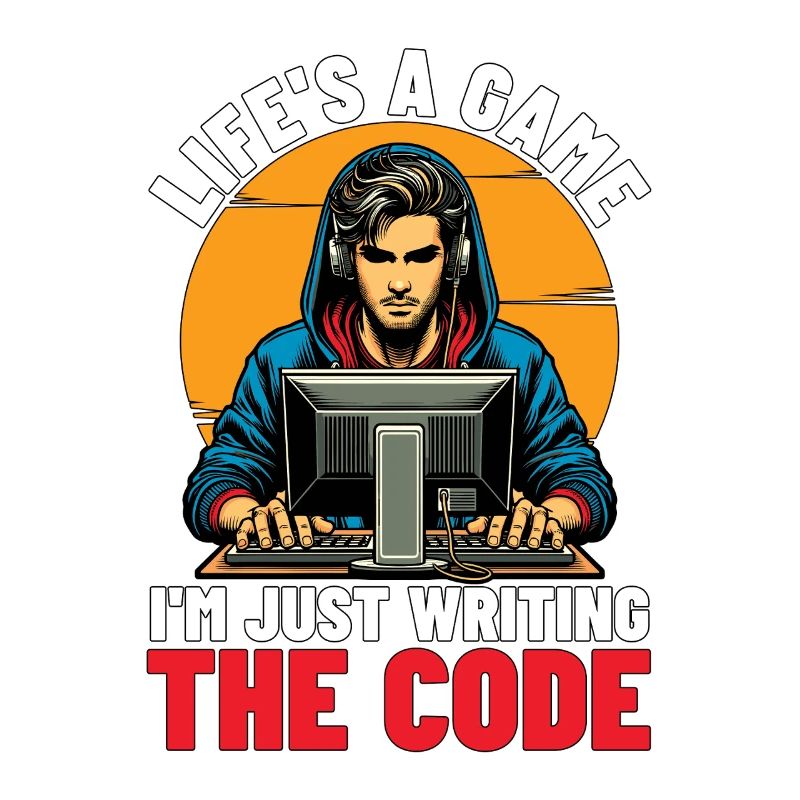 Coder Life’s A Game Je ne suis qu’un développeur Web Coders