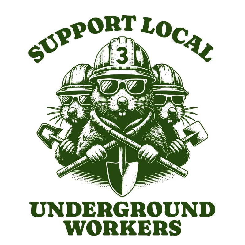 Support Local Underground Workers Lustiges Mole