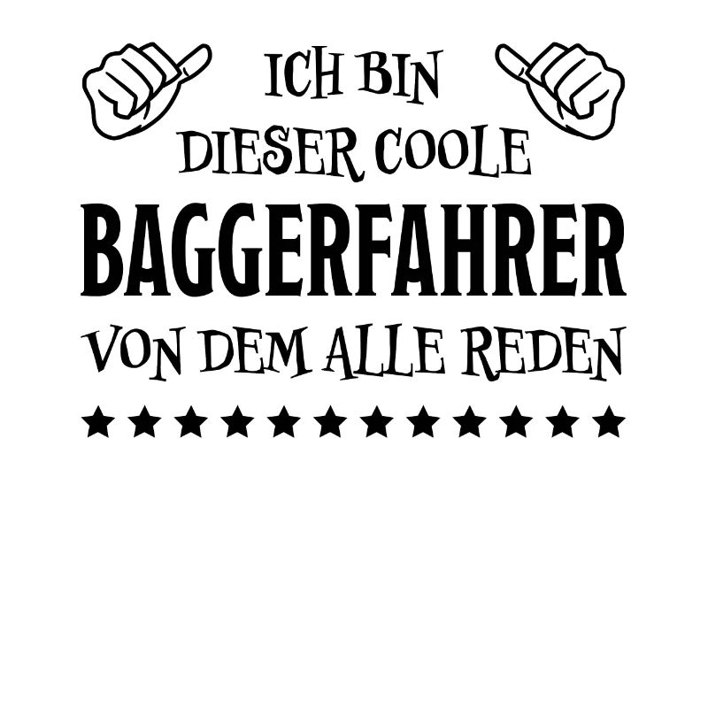 Baggerfahrer Lustiger Spruch Beruf Bagger Geschenk