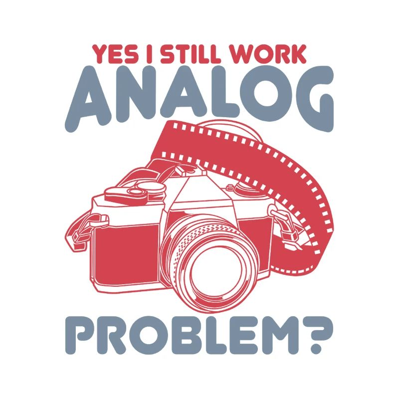 Yes I Still Work Analog, Problem