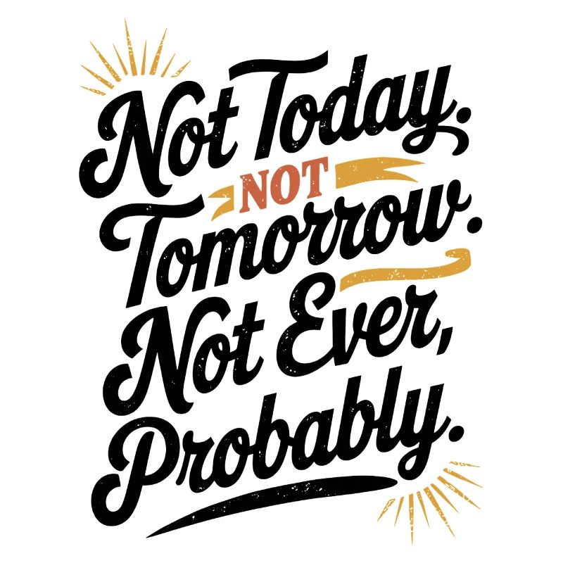 Lazy Funny Sarcastic Retro Procrastination Design
