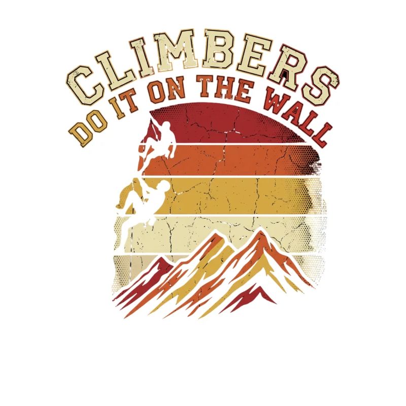 Climbers Do It On The Wall Climbing Mountains Retro
