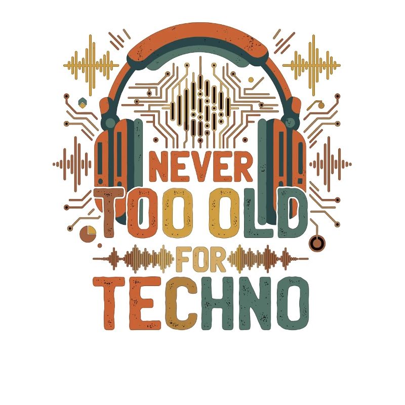Never Too Old For Techno Musik DJ