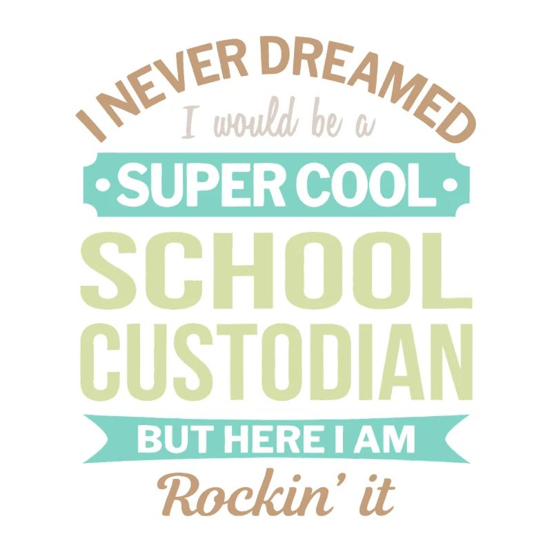 Super Cool School Custodian Pride