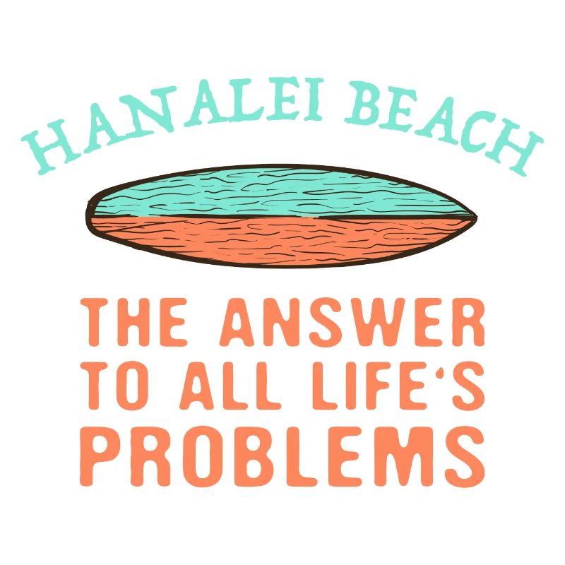 Hanalei Beach Answer To All Life's Problems