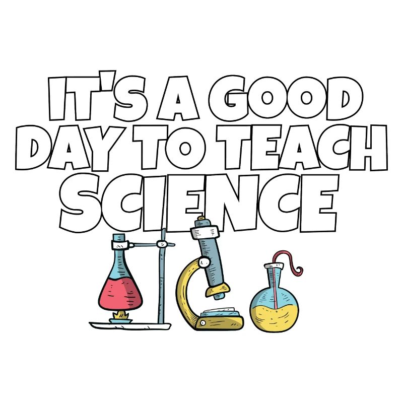 C’est une bonne journée Enseigner les sciences Professeur de sciences