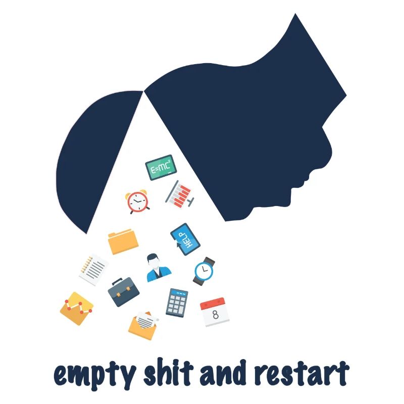 empty shit and restart