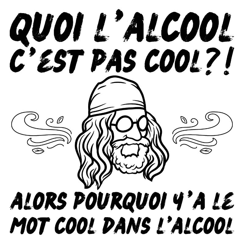 quoi l’alcool c’est pas cool