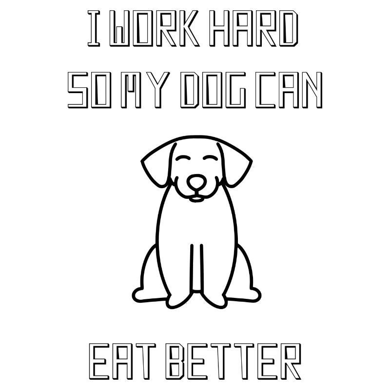 WORK HARD DOG
