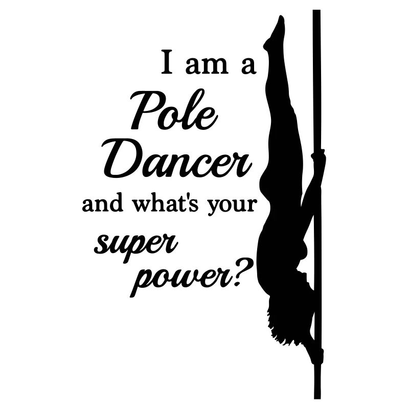I am a Pole Dancer