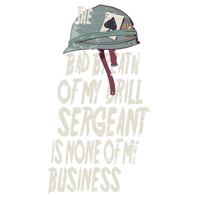 Drill Sergeant Bad Breath