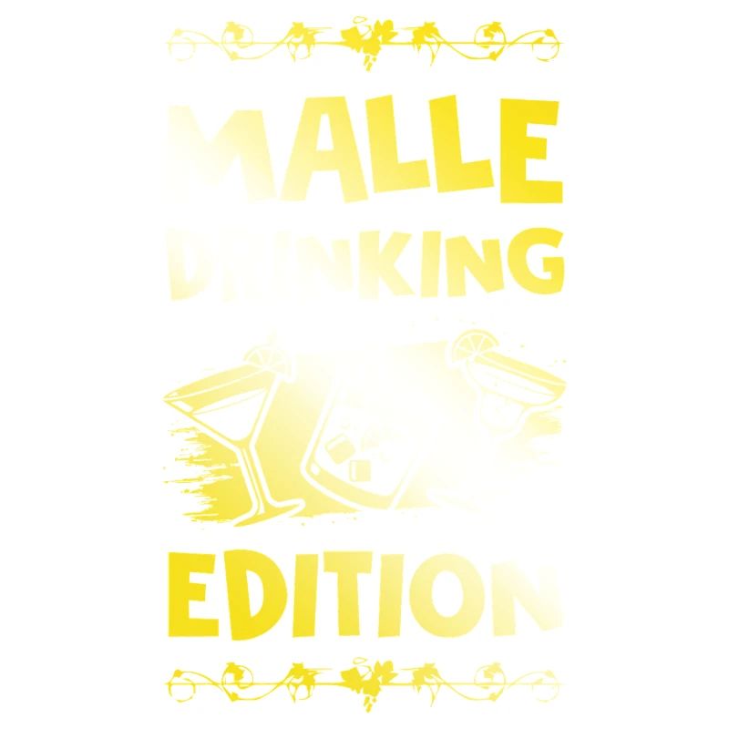 Malle Drinking Saying