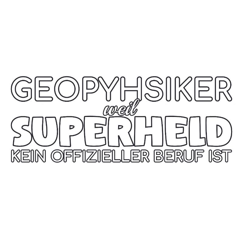 Geophysiker Superheld Geophysik