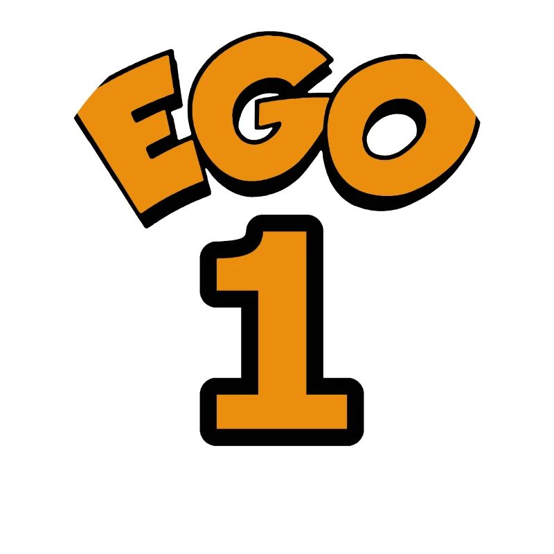 Ego 1 egoistic Nummber eins