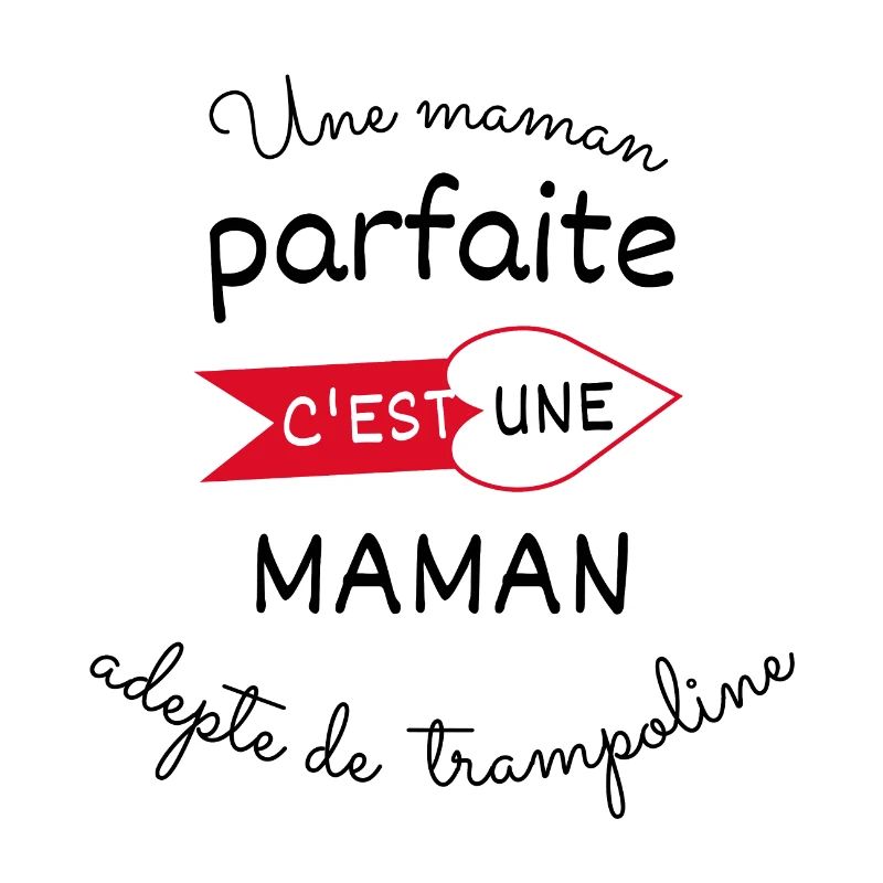 maman parfaite, maman adepte de trampoline