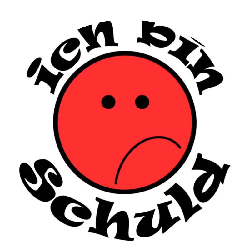 Ich bin Schuld