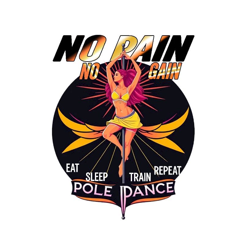 Pole dance Pas de douleur Pas de gain Manger Dormir Train Répéter
