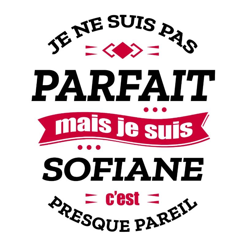 SOFIANE PARFAIT - PRENOM SOFIANE