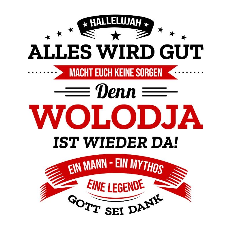 ALLES WIRD GUT, DIE LEGENDE WOLODJA IST DA