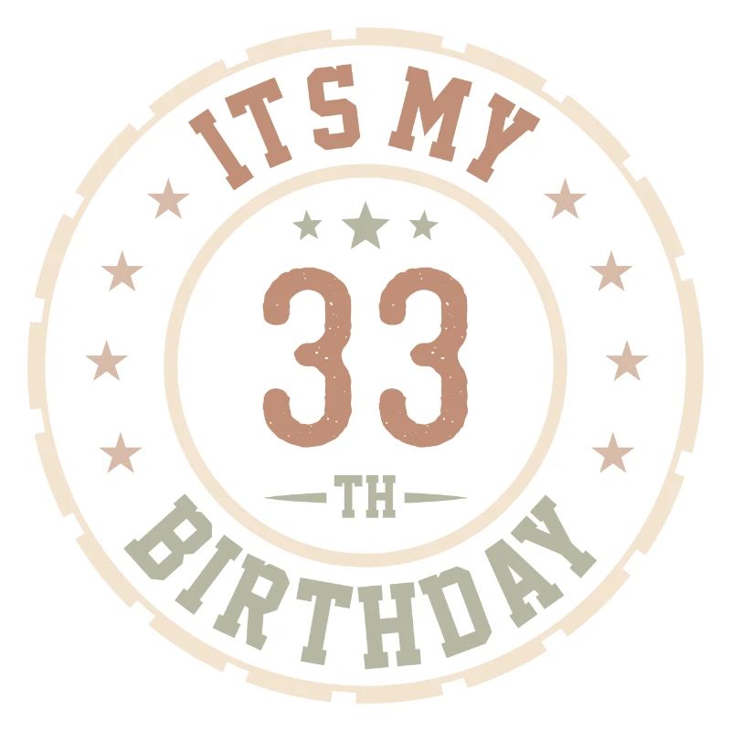 It's My 33rd Birthday Gift 33 Years
