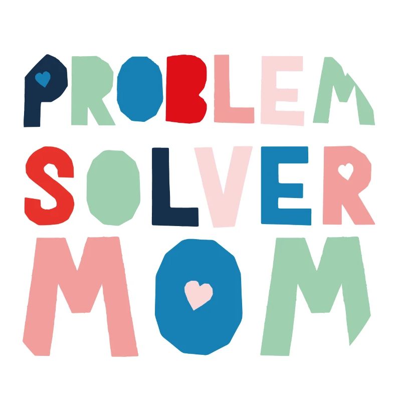 Maman résolveuse de problèmes