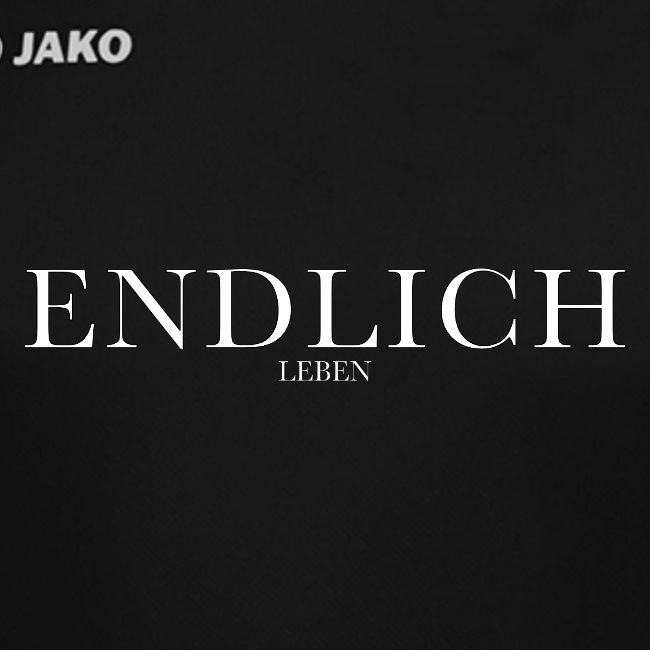 Endlich leben