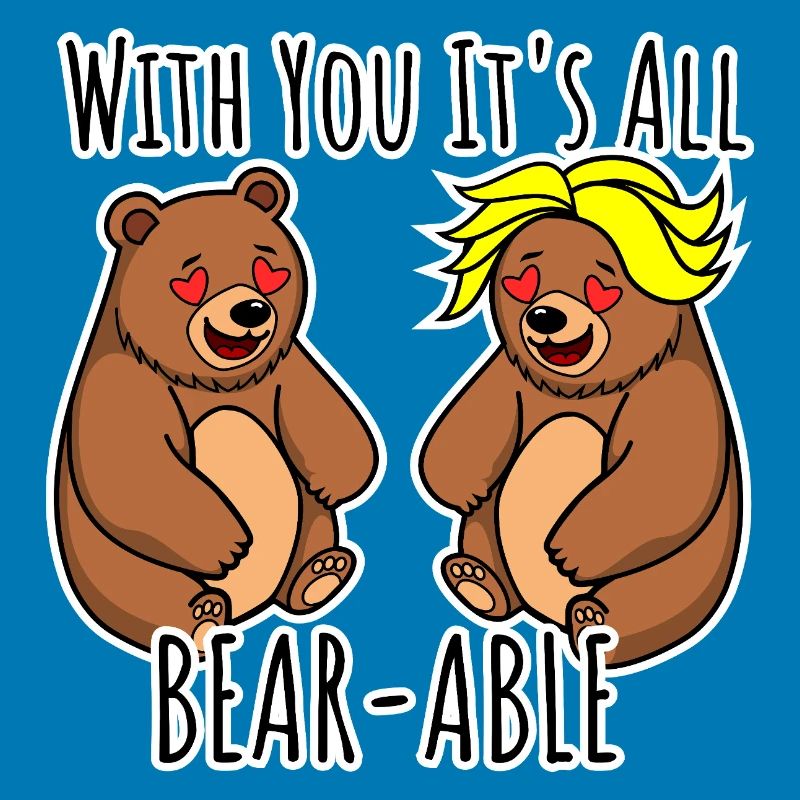 Les ours s’aiment ! Tout est supportable !