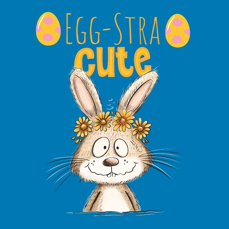 Egg-Stra Cute Easter Bunny Saying Easter Motif