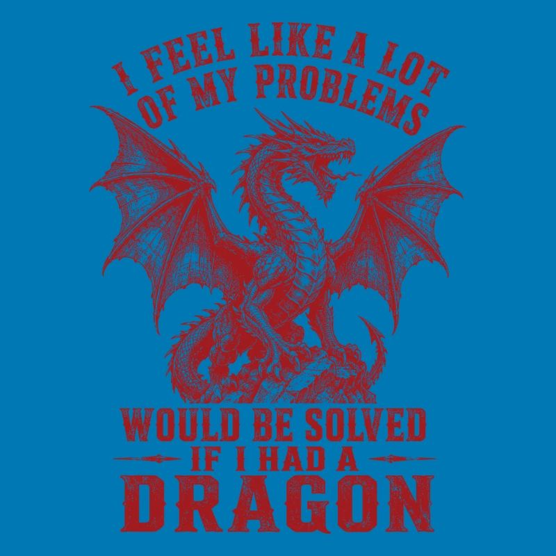 Problems Solved If I Had a Dragon