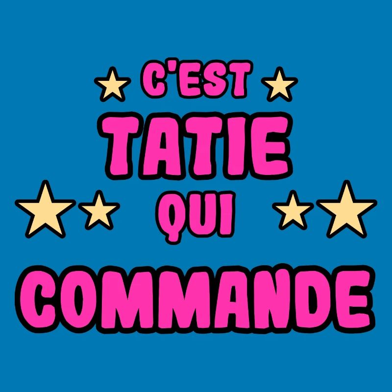 C'est tatie qui commande