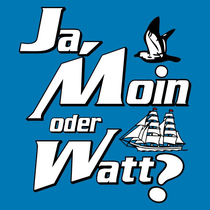 Ja Moin oder Watt?
