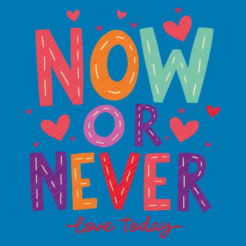 Jetzt oder Nie – Liebe heute!