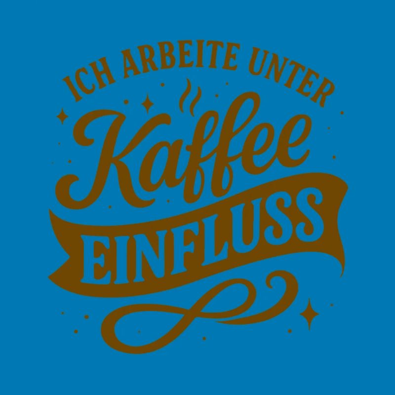 Ich arbeite unter Kaffee-Einfluss