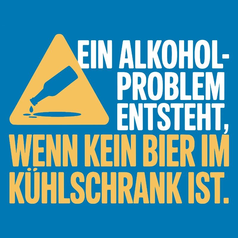 Bier Spruch Alkohol Problem Männerabend JGA Herren