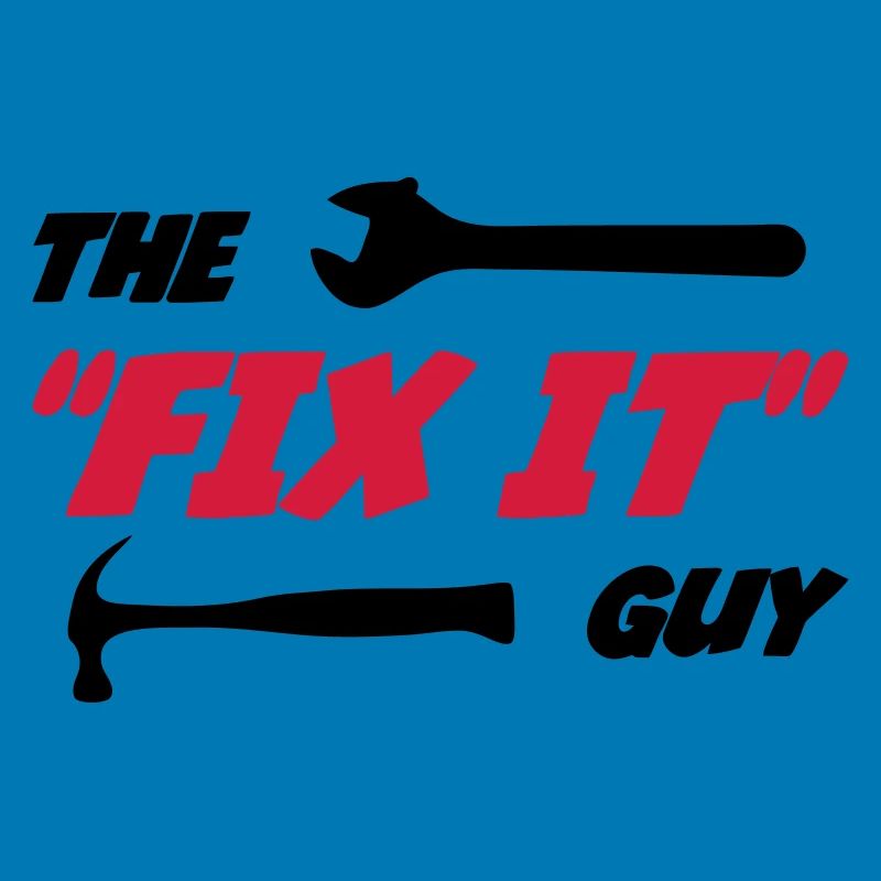 Der "Fix it" Guy 🔨