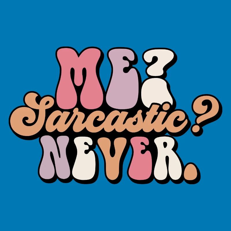 Harmloses Sarkasmus-Textdesign