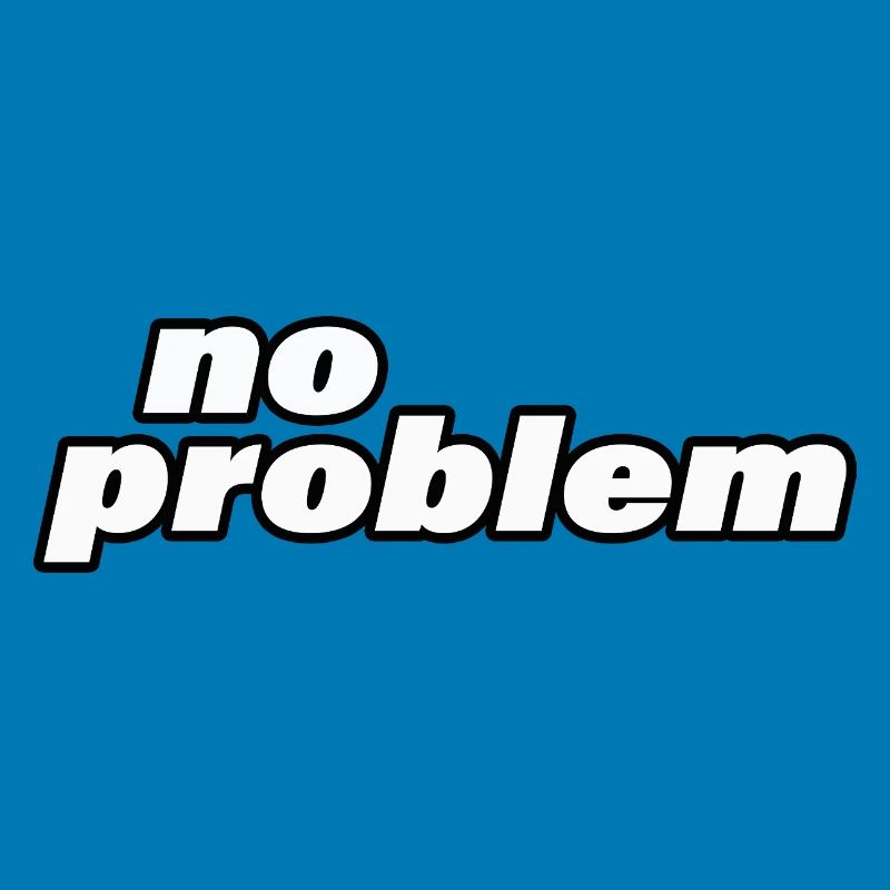 no problem