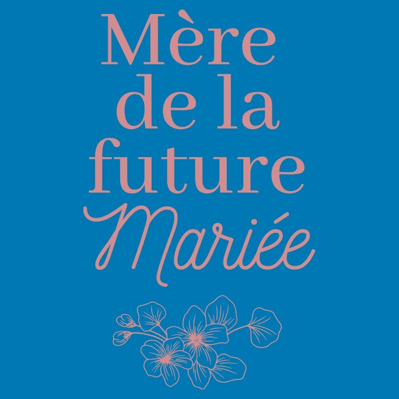 Mère de la future Mariée. EVJF Team future mariée 