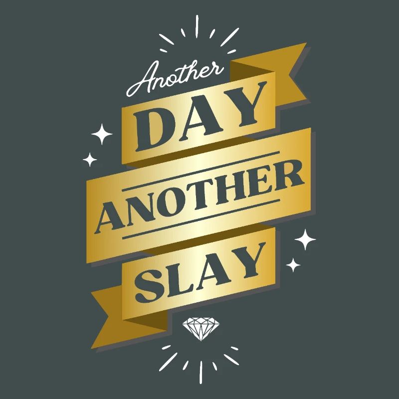 Another Day Another Slay – Glam Statement