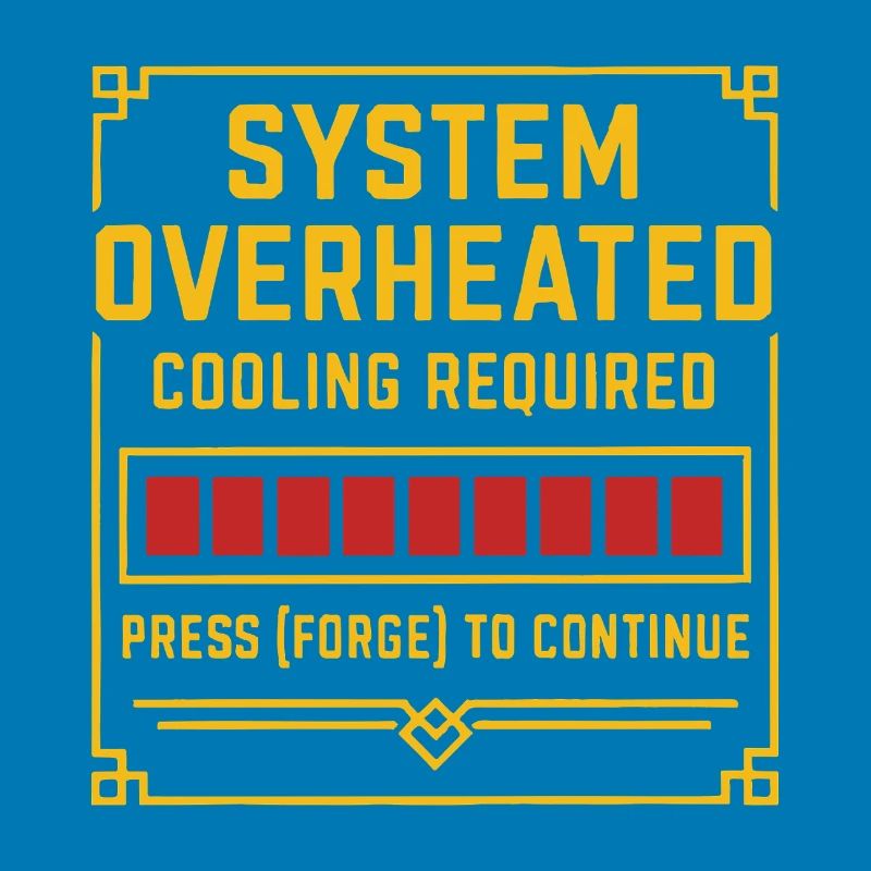 Surchauffe du système – Forge Tee