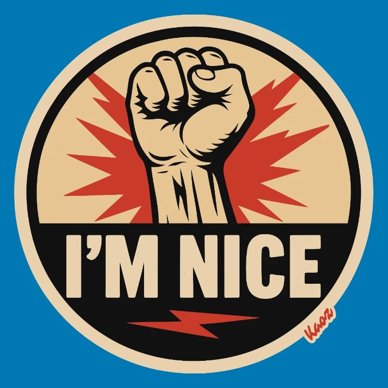 I’m Nice Fäuste-Statement
